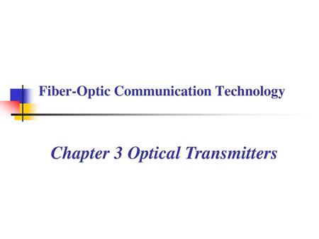 Fiber-Optic Communication Technology