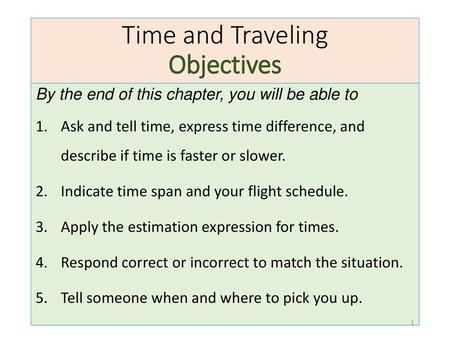 Time and Traveling Objectives