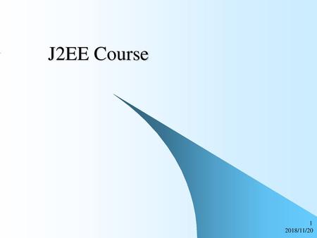 J2EE Course 2018/11/20.