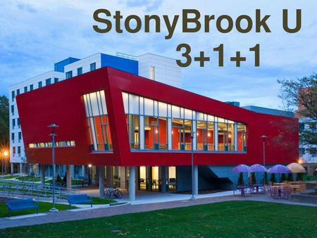 StonyBrook U 3+1+1.