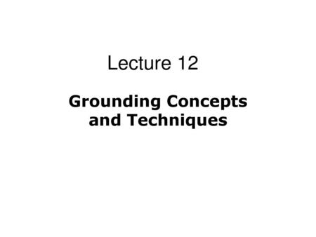 Grounding Concepts and Techniques