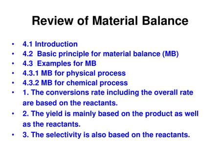 Review of Material Balance