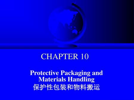 Protective Packaging and Materials Handling 保护性包装和物料搬运