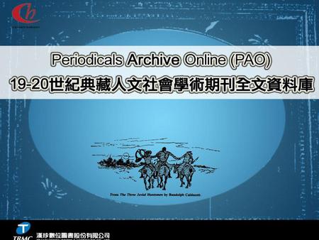 Periodicals Archive Online (PAO)