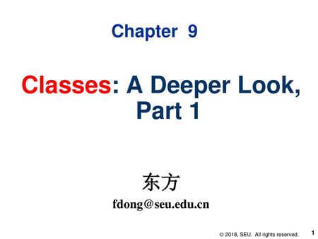 Classes: A Deeper Look, Part 1