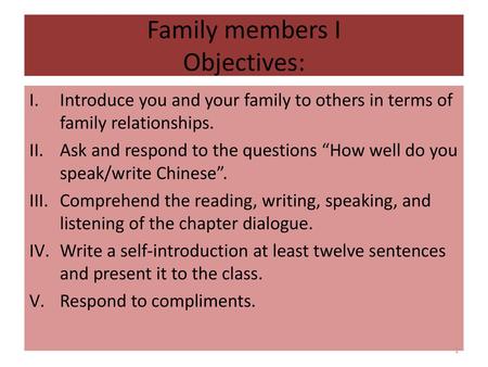 Family members I Objectives: