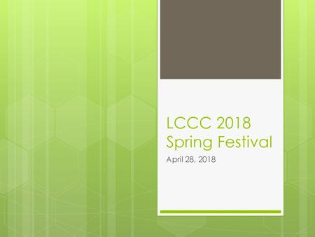 LCCC 2018 Spring Festival April 28, 2018.