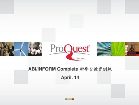 ABI/INFORM Complete 新平台教育訓練