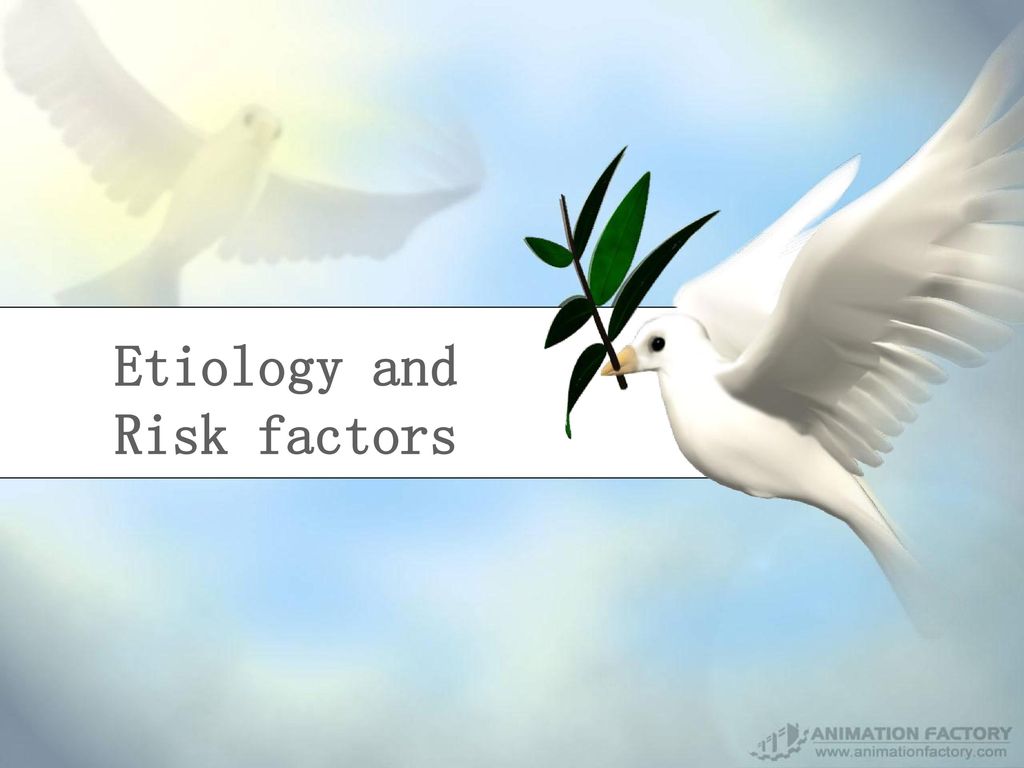Etiology and Risk factors