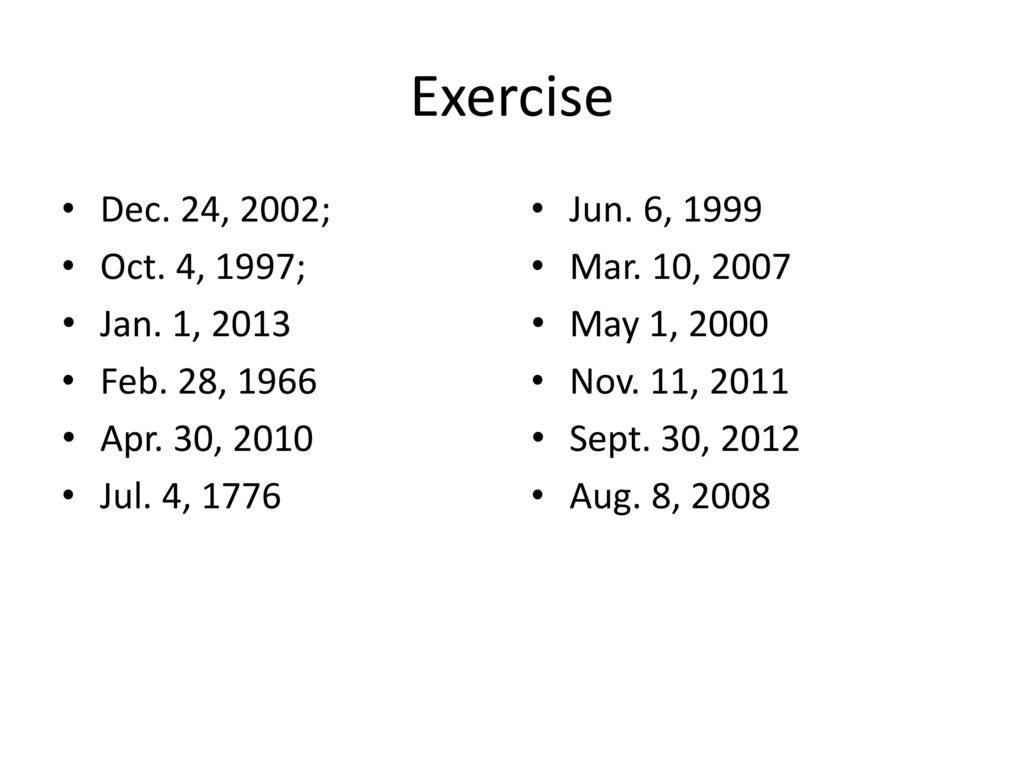 Exercise Dec. 24, 2002; Oct. 4, 1997; Jan. 1, 2013 Feb. 28, 1966