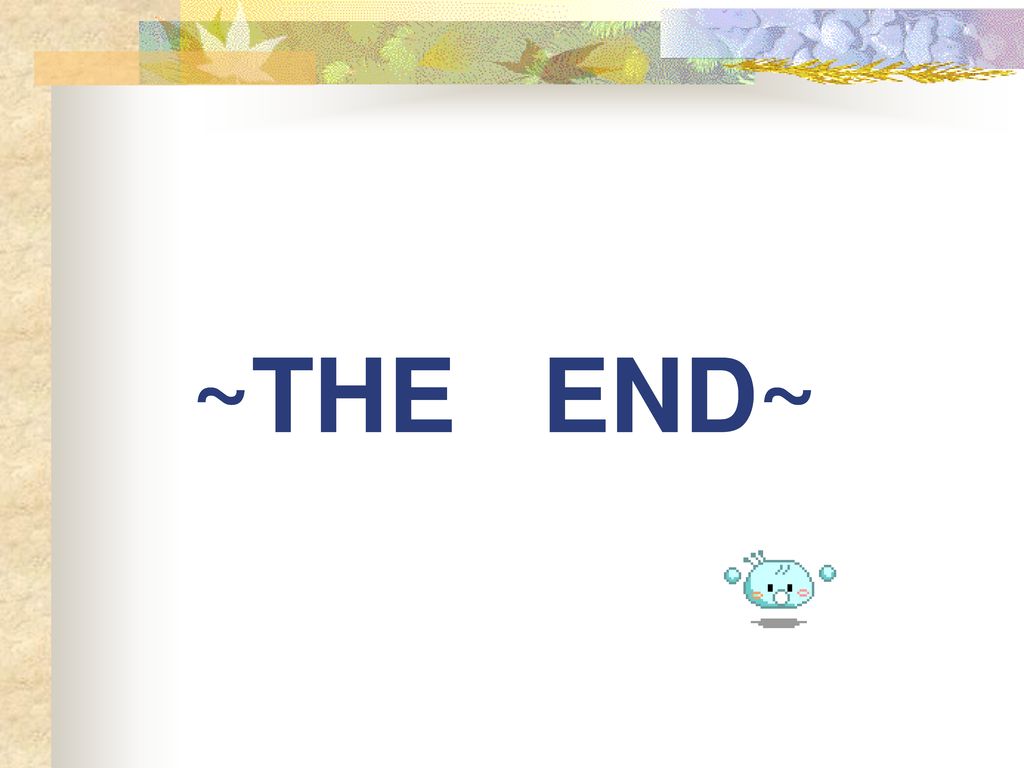 ~THE END~