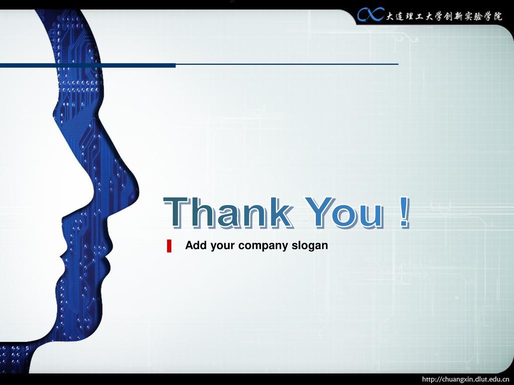 Thank You ! Add your company slogan