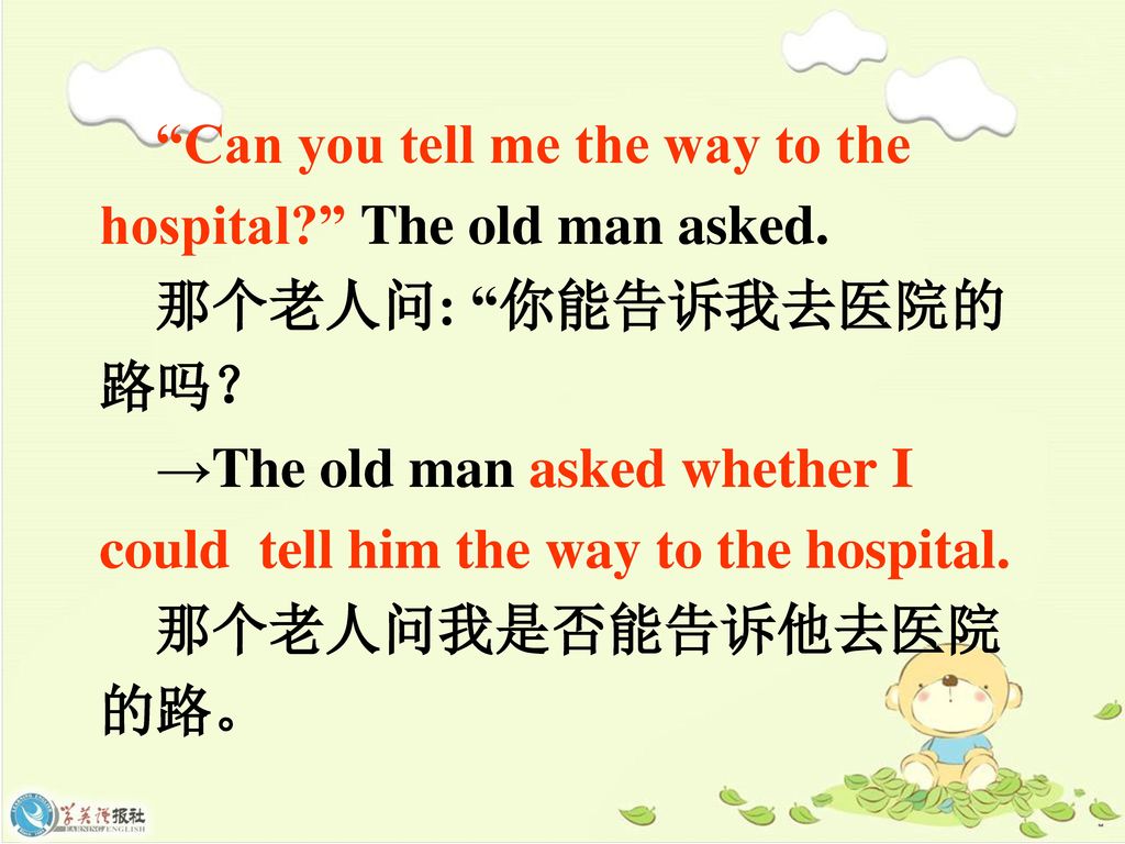 Can you tell me the way to the hospital The old man asked.