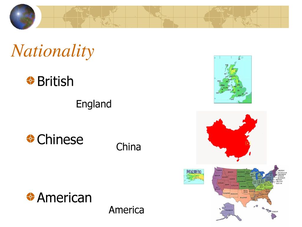 Nationality British Chinese American England China America