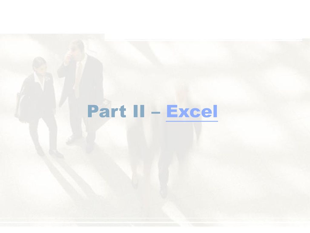 Part II – Excel