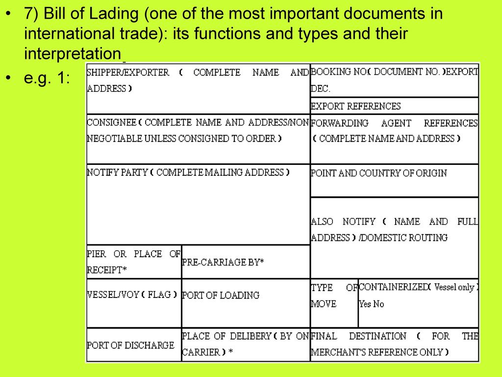 7) Bill of Lading (one of the most important documents in international trade): its functions and types and their interpretation