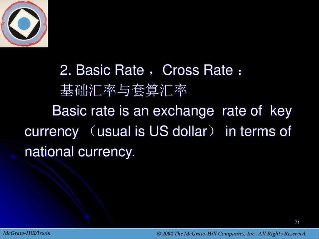 2. Basic Rate ，Cross Rate ：
