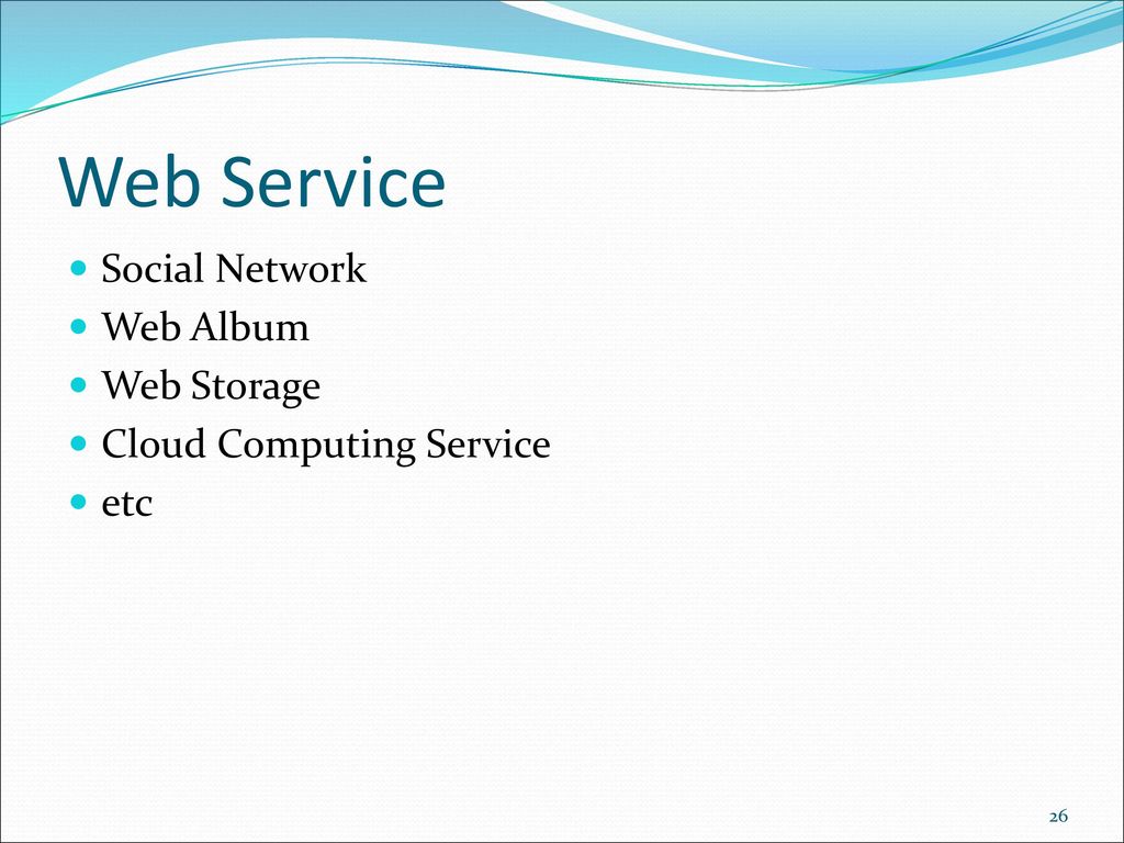 Web Service Social Network Web Album Web Storage