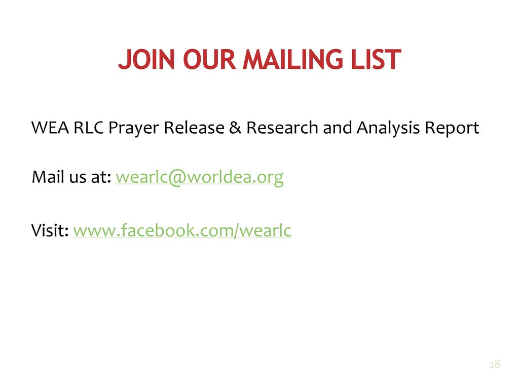 JOIN OUR MAILING LIST WEA RLC Prayer Release & Research and Analysis Report Mail us at: Visit: