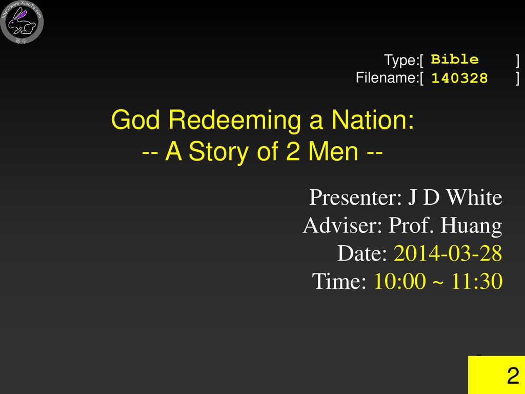 God Redeeming a Nation: -- A Story of 2 Men --