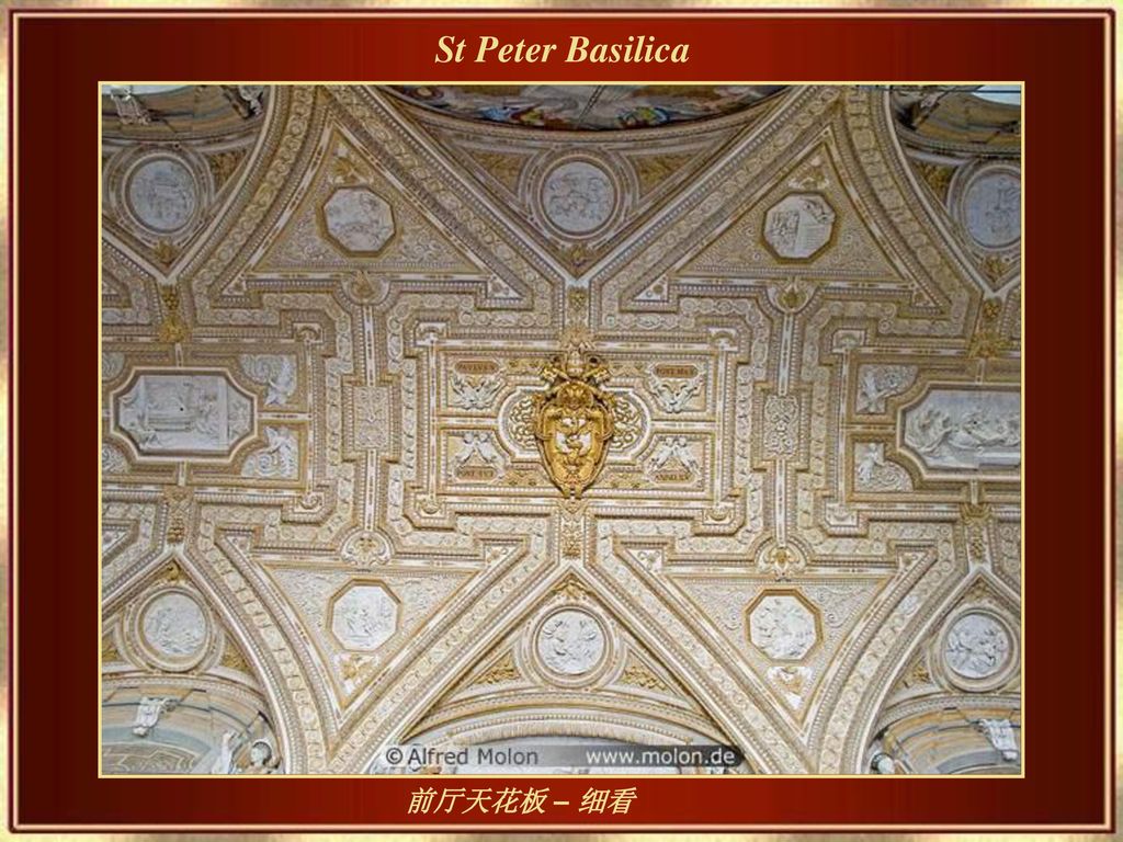 St Peter Basilica 前厅天花板 – 细看