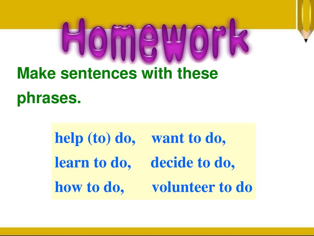 Make sentences with these phrases.