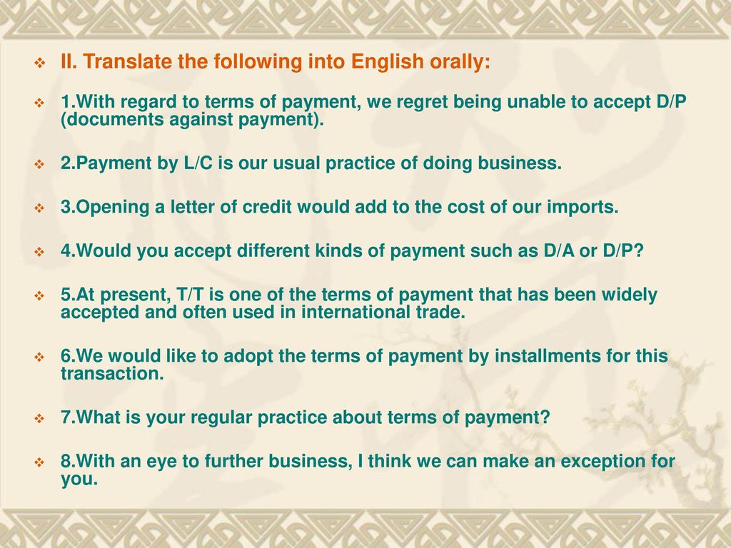 to terms of payment, we regret being unable to accept d/p