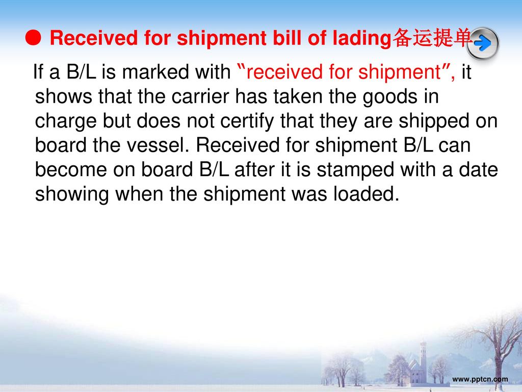 ● Received for shipment bill of lading备运提单