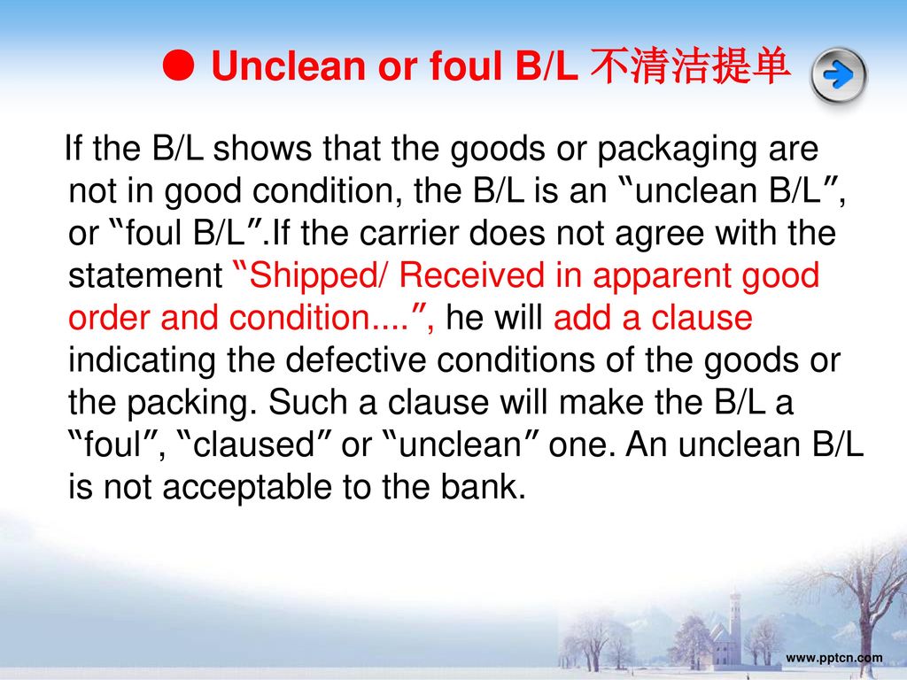 ● Unclean or foul B/L 不清洁提单