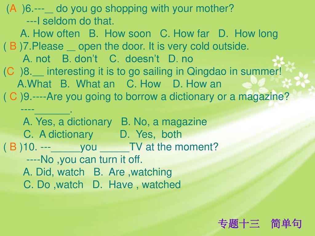(A )6.--- do you go shopping with your mother