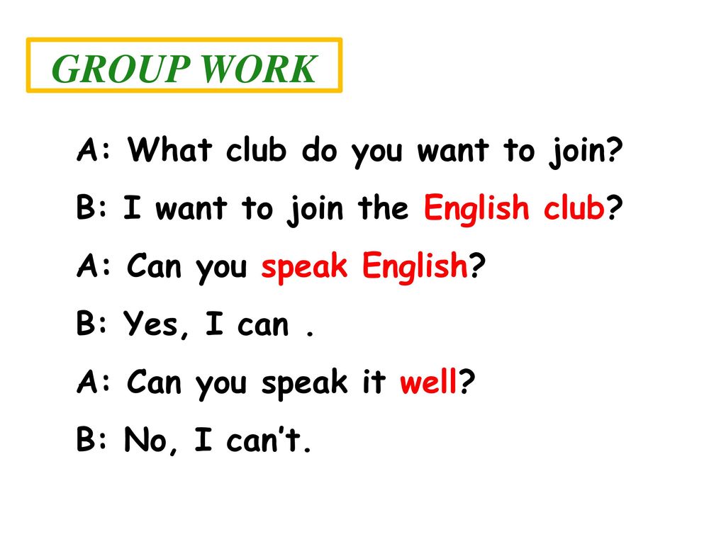 GROUP WORK A: What club do you want to join