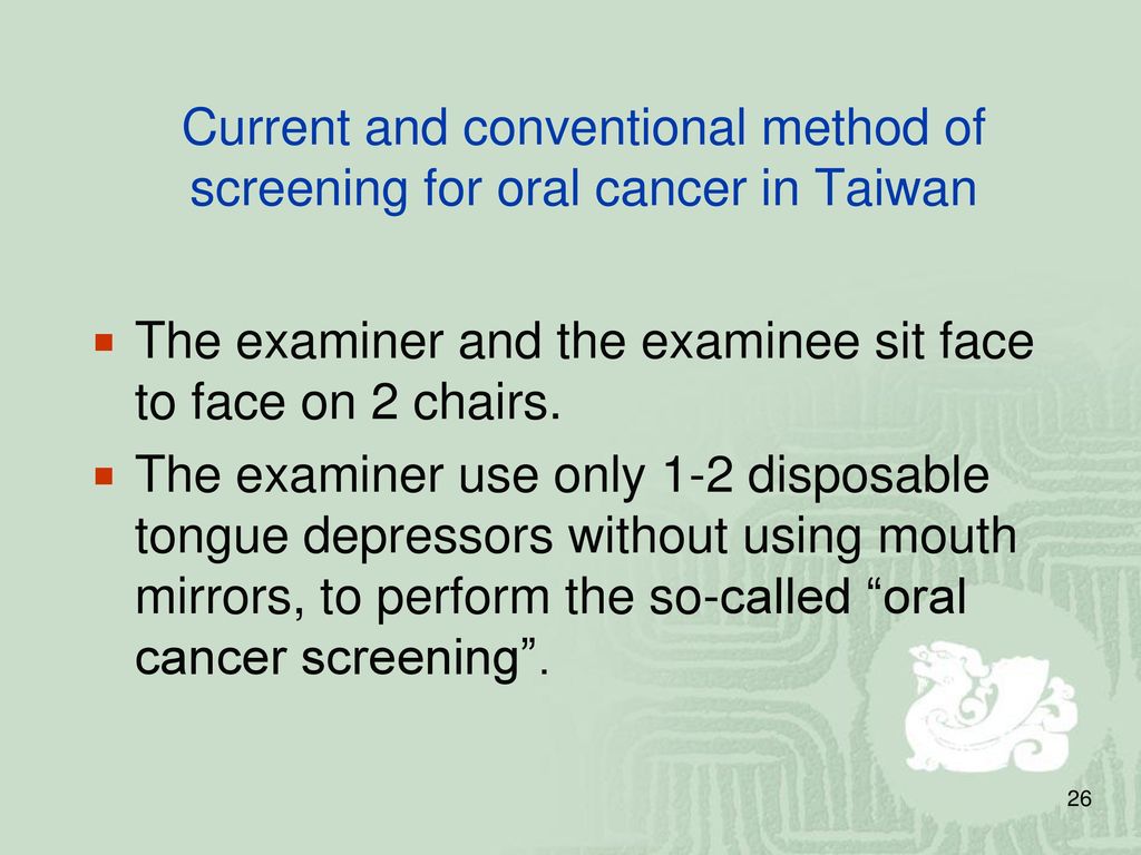 Current and conventional method of screening for oral cancer in Taiwan