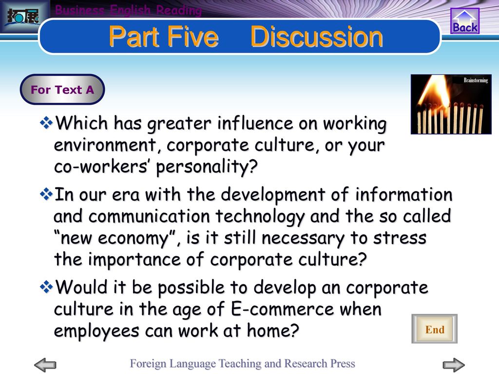 Part Five Discussion Back. For Text A. Which has greater influence on working environment, corporate culture, or your co-workers’ personality