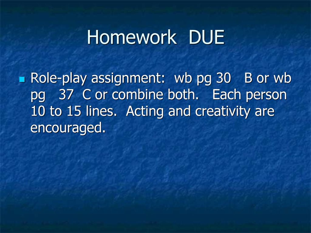 Homework DUE