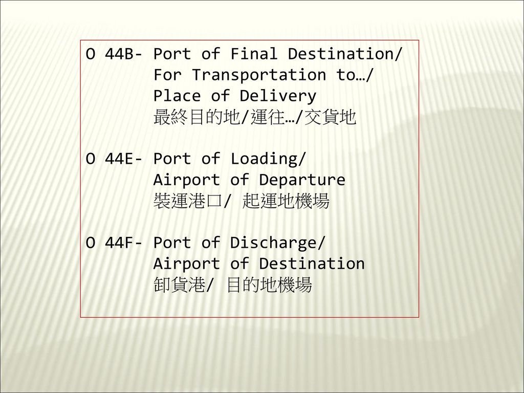 O 44B- Port of Final Destination/