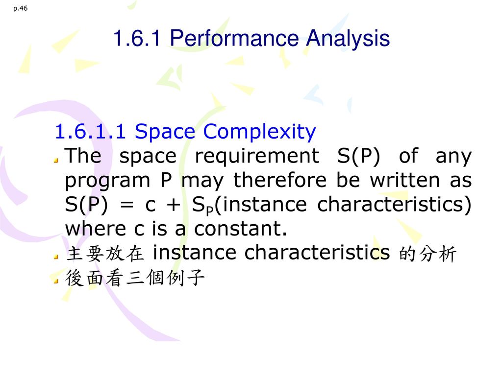 1.6.1 Performance Analysis Space Complexity