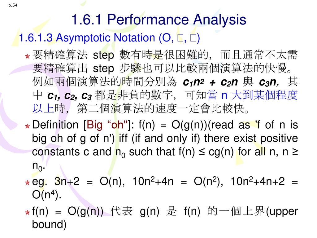 1.6.1 Performance Analysis Asymptotic Notation (O, , )