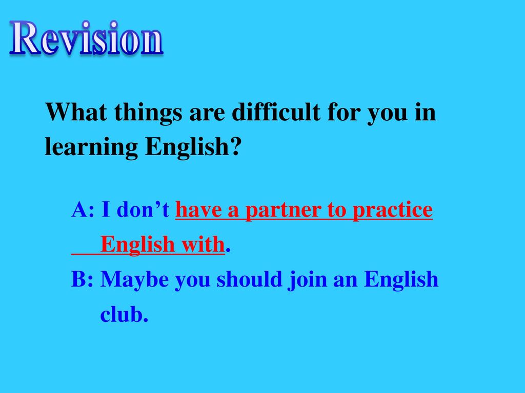 What things are difficult for you in learning English