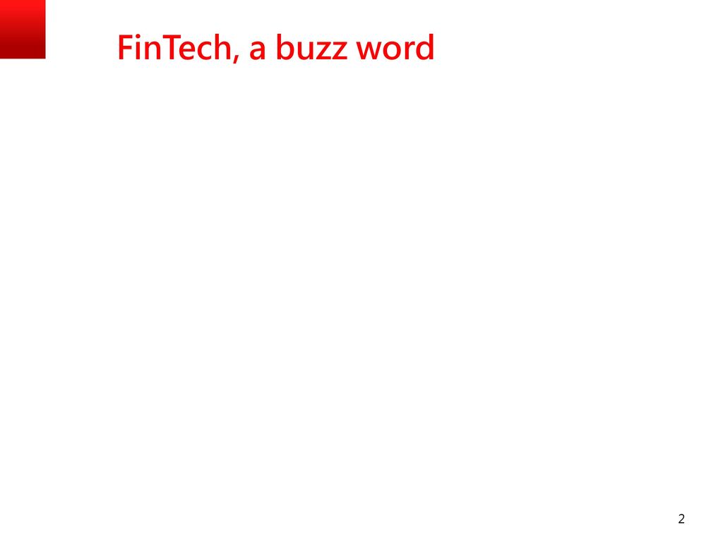 FinTech, a buzz word