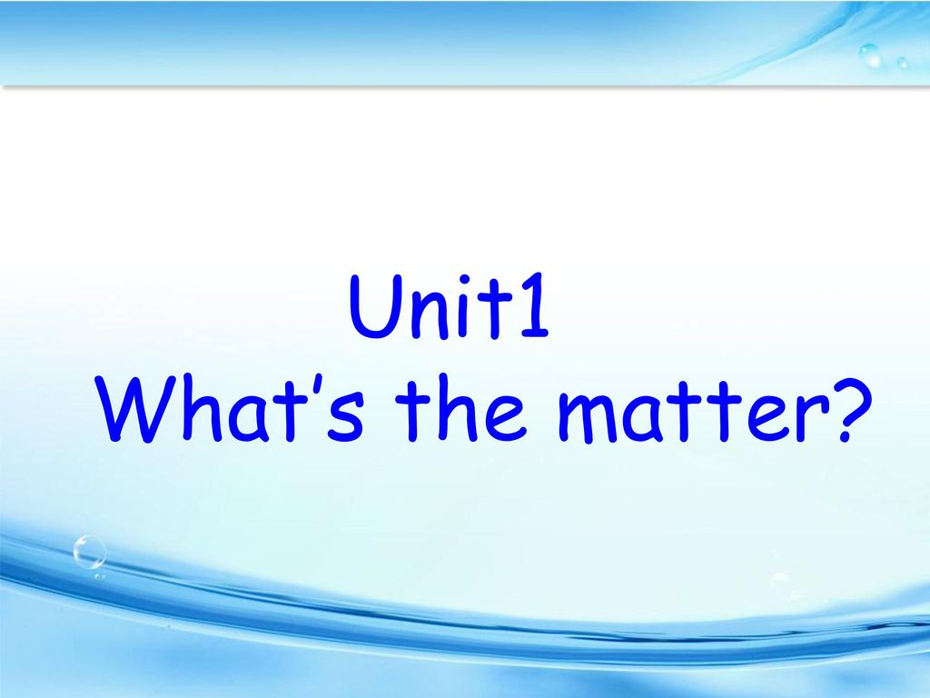 Unit1 What’s the matter 学科网