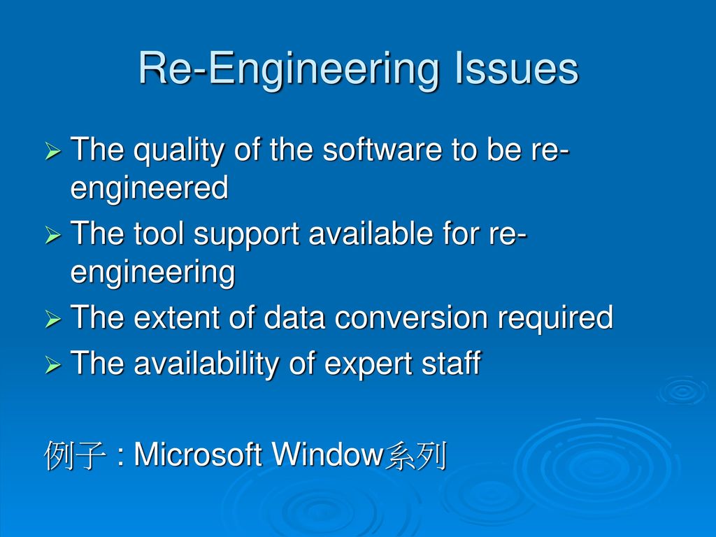 Re-Engineering Issues