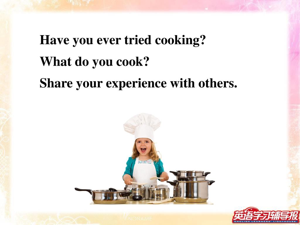 Have you ever tried cooking