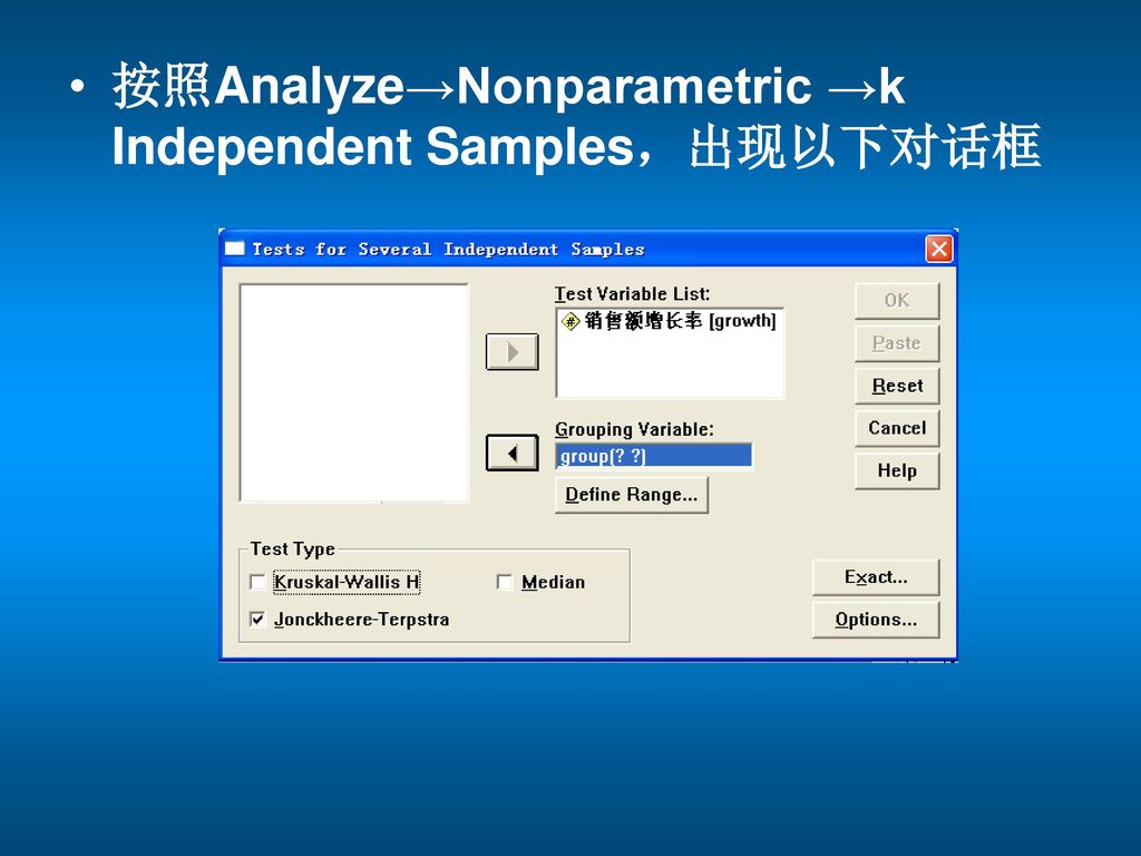 按照Analyze→Nonparametric →k Independent Samples，出现以下对话框