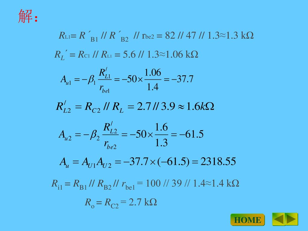 RL1= R´B1 // R´B2 // rbe2 = 82 // 47 // 1.3≈1.3 kΩ
