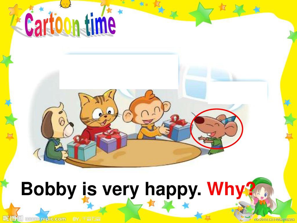 Cartoon time Bobby is very happy. Why