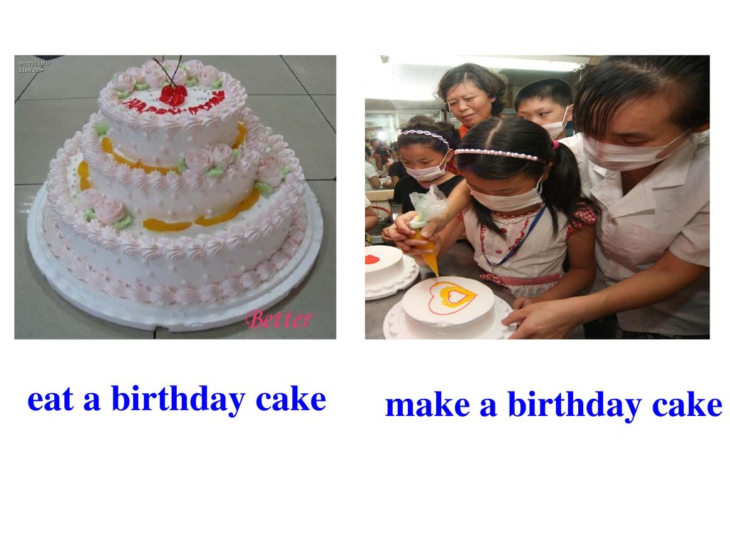 eat a birthday cake make a birthday cake