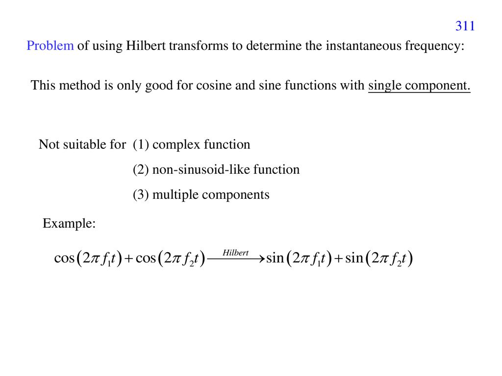 Problem of using Hilbert transforms to determine the instantaneous frequency: