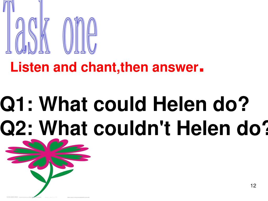 Q2: What couldn t Helen do