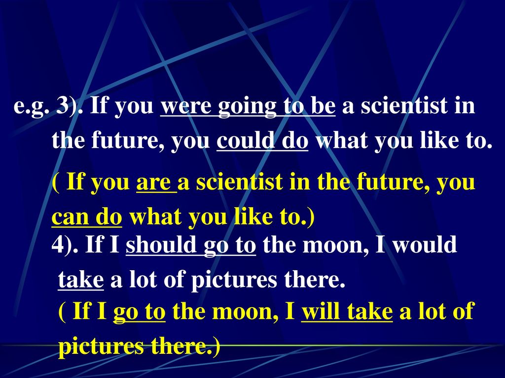 e.g. 3). If you were going to be a scientist in