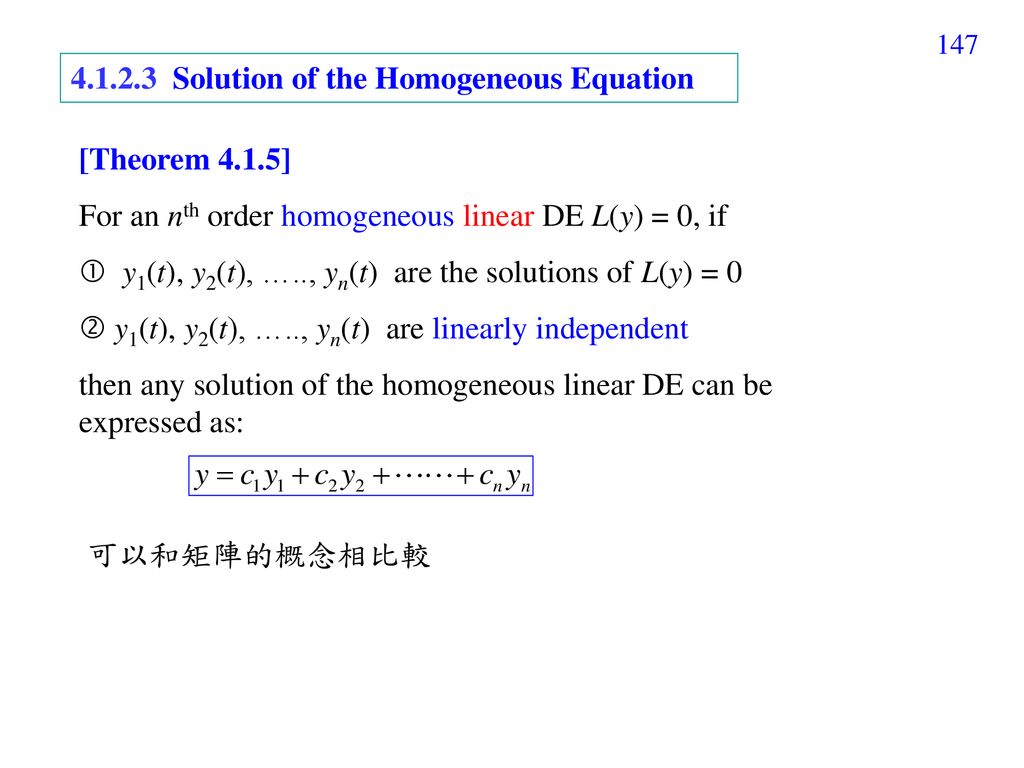 Solution of the Homogeneous Equation